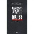 Mai 68 : Histoire Sans Fin - Gerard Filoche