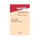 Mai 68 , La Breche , Vingt Ans Apres - Claude Lefort , Edgar Morin , Cornelius Castoriadis