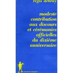 Mai 68 : Une Contre-revolution Reussie - Regis Debray