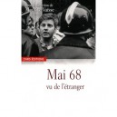 Mai 68 Vu De L'etranger - Maurice Vaisse