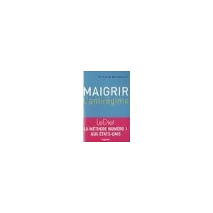 Maigrir , L'antiregime - David Benchetrit