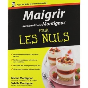 Maigrir Avec La Methode Montignac Pour Les Nuls - Michel Montignac