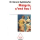 Maigrir C Est Fou - Gerard Apfeldorfer