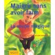 Maigrir Sans Avoir Faim , La Soupe Magique - Franz Grillparzer