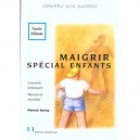 Maigrir Special Enfant - Patrick Serog
