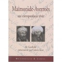 Maimonide-averroes, Une Correspondance Revee - Ili Gorlizki