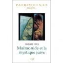 Maimonide Et La Mystique Juive - Moshe Idel