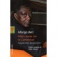 Main Basse Sur Le Cameroun , Autopsie D'une Decolonisation - Mongo Beti