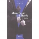 Main Basse Sur L'elysee, Fiction - Pierre Maraval , Gorge Profonde