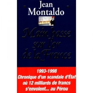 Main Basse Sur L'or De La France - Jean Montaldo