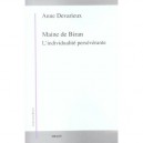 Maine De Biran , L'individualite Perseverante - Anne Devarieux