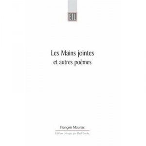 Mains Jointes Et Autres Poemes - Mauriac Cooke