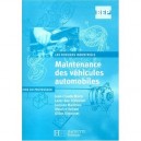 Maintenance Des Vehicules Auto 2e Editione Terminale Bep Dossiers Industriels - Livre Professeur - Edition 2004 - Morin+ben Dja