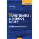 Maintenance , La Methode Maxer , Pannes Et Depannages - Robert Sanner , Stephane Sanner