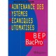 Maintenance Des Systemes Mecaniques Automatises , Bep Bac Pro - Collectif