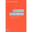 Maintenant, Il Faut Des Armes - Auguste Blanqui