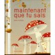 Maintenant Que Tu Sais - Anne Crausaz