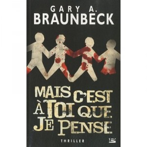 Mais C'est A Toi Que Je Pense - Gary Braunbeck