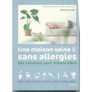 Une Maison Saine  Sans Allergies , Des Solutions Pour Chaque Piece , Textiles, Produits D'entretien, Air, Interieur, Materiaux