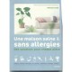 Une Maison Saine  Sans Allergies , Des Solutions Pour Chaque Piece , Textiles, Produits D'entretien, Air, Interieur, Materiaux