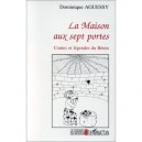 La Maison Aux Sept Portes , Contes Et Legendes Du Benin - Dominique Aguessy