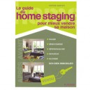 Le Guide Du Home Staging Pour Mieux Vendre Sa Maison - Sophie Sarfati