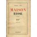 Maison Basse - Marcel Ayme