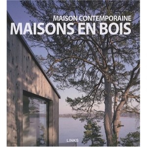 Maison Contemporaine , Maisons En Bois - Collectif