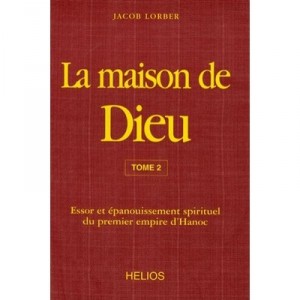 Maison De Dieu - T.2 - Jacob Lorber