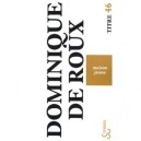 Maison Jaune - Dominique De Roux