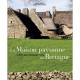 Maison Paysanne En Bretagne 2500 Ans D'habitat Rural - Noel-yves Tonnerre