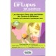 Le Lupus , En 100 Questions Pour Mieux Gerer La Maladie - Zahir Amoura , Eric Hachulla , Veronique Le Guern ,jean Sibilia
