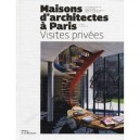 Maisons D'architectes A Paris - Pierre-olivier Deschamps