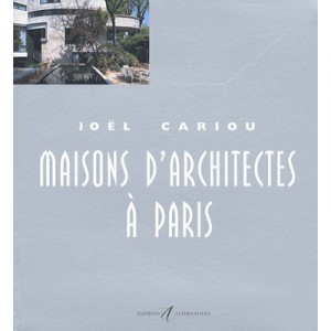 Maisons D'architectes A Paris T.6 - Joel Cariou
