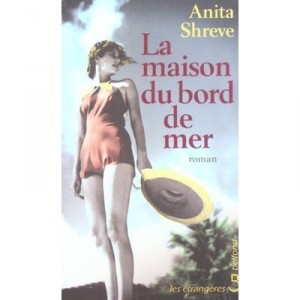 La Maison Du Bord De Mer - Anita Shreve