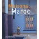 Maisons Du Maroc - Massimo Listri , Vincenzo Pagano