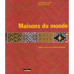 Maisons Du Monde , Couleurs Et Decors Dans L'habitat Traditionnel - Dominique Lenclos , Jean-philippe Lenclos