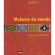 Maisons Du Monde , Couleurs Et Decors Dans L'habitat Traditionnel - Dominique Lenclos , Jean-philippe Lenclos