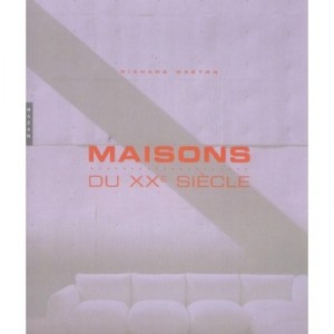 Maisons Du Xx Siecle - Richard Weston