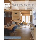 Maisons En Bois , Le Bois Dans Tous Ses Etats : Conseils D'entretien, Adresses... - Marcel Guedj , Franck Schmitt