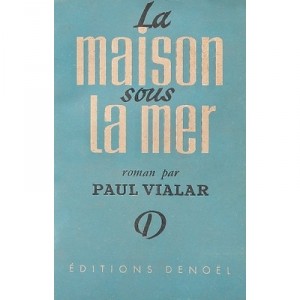 Maison Sous La Mer - Vialar P