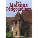 Les Maisons Perigourdines - Collectif