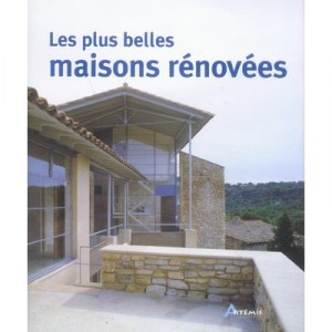 Les Plus Belles Maisons Renovees - Collectif