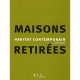 Maisons Retirees , Habitat Contemporain - Alejandro Bahamon