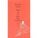 Mais Ou Est Donc Mac Guffin ? - Eugene Durif