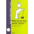 Mais Ou Est Donc Passe L'enfant ? - Denise Bass