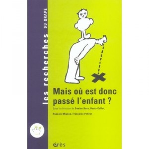 Mais Ou Est Donc Passe L'enfant ? - Denise Bass