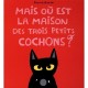 Mais Ou Est La Maison Des Trois Petits Cochons ? - Pierrick Bisinski