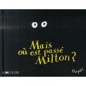 Mais Ou Est Passe Milton ? - Hayde