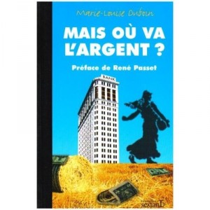 Mais Ou Va L'argent ? - Marie-louise Duboin